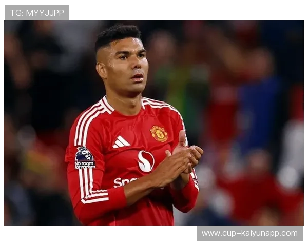 曼联卡塞米罗谈判已逼近破裂：球队未来悬念重重